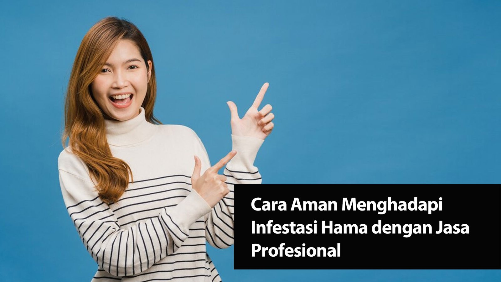 Read more about the article Cara Aman Menghadapi Infestasi Hama dengan Jasa Profesional